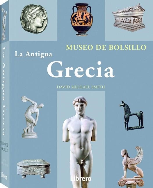 LA ANTIGUA GRECIA | 9789089989536 | DAVID MICHAEL SMITH