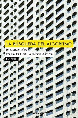 BUSQUEDA DEL ALGORITMO,LA | 9788494742361 | FINN, ED