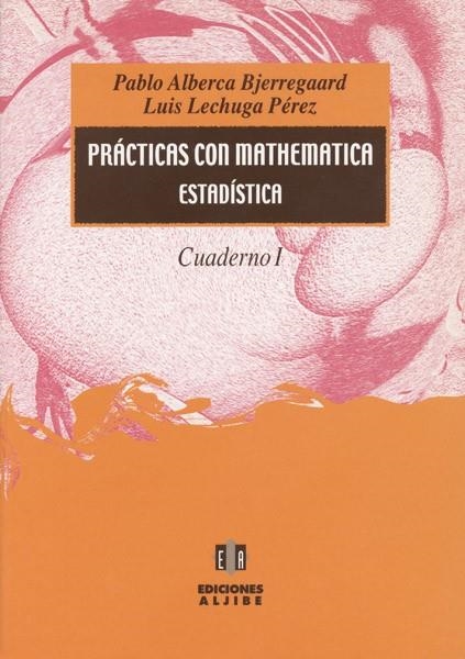 PRACTICAS CON MATHEMATICA (CUAD. | 9788497000024 | ALBERCA,P.