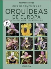 GUÍA DE CAMPO DE ORQUÍDEAS DE EUROPA | 9788428216791 | DELFORGE, PIERRE