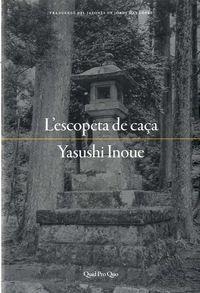 ESCOPETA DE CAÇA, L' | 9788417410025 | YASUSHI INOUE