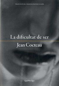 DIFICULTAT DE SER, LA | 9788417410032 | COCTEAU, JEAN