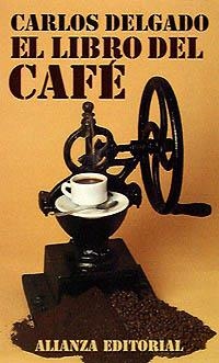 LIBRO DEL CAFÉ | 9788420608273 | DELGADO