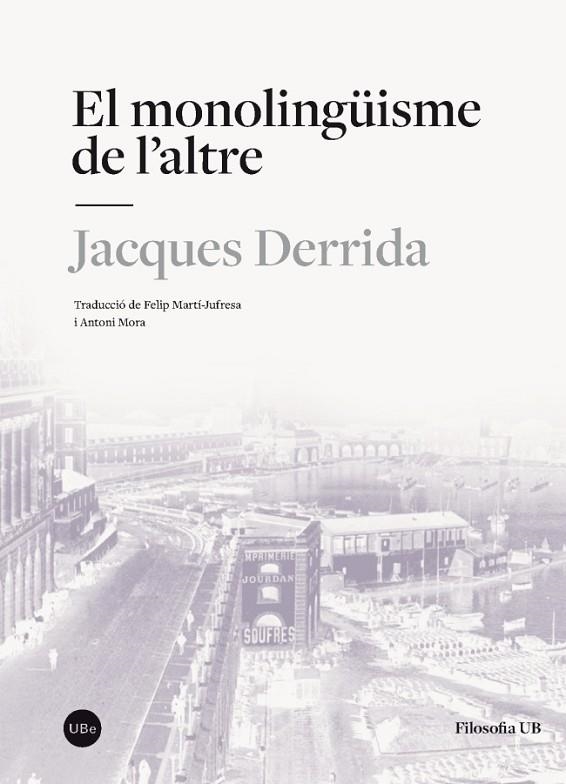 EL MONOLINGÜISME DE L'ALTRE | 9788491680284 | DERRIDA, JACQUES