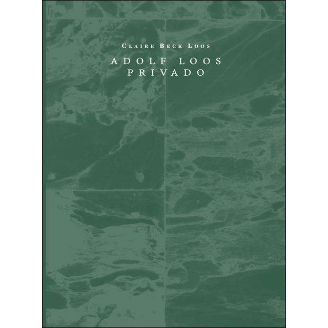 ADOLF LOOS PRIVADO | 9788494781162 | BECK LOOS, CLAIRE