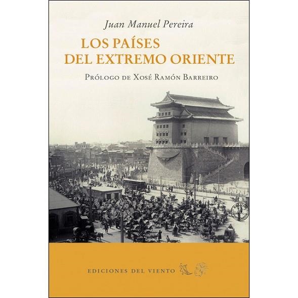 PAISES DEL EXTREMO ORIENTE,LOS | 9788494788093 | JUAN MANUELPEREIRA