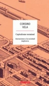 CAPITALISMO TERMINAL | 9788494806810 | VELA, CORSINO