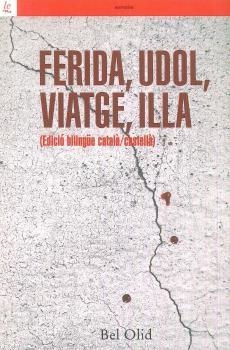 FERIDA, UDOL, VIATGE , ILLA | 9788472908727 | BEL OLID 