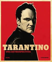 TARANTINO UNA RETROSPECTIVA | 9788417254360 | SHONE, TOM