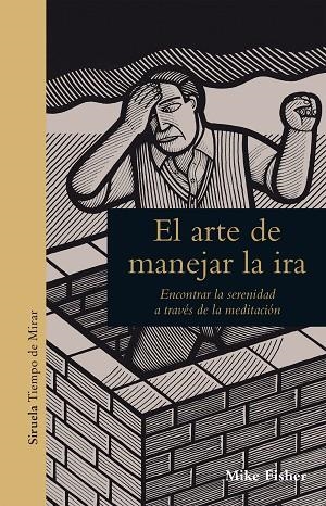 EL ARTE DE MANEJAR LA IRA | 9788417308209 | FISHER, MIKE