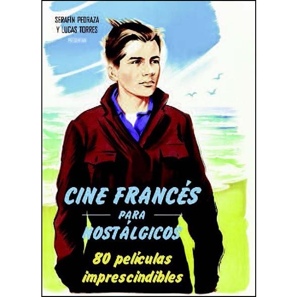 CINE FRANCÉS PARA NOSTÁLGICOS | 9788494779657