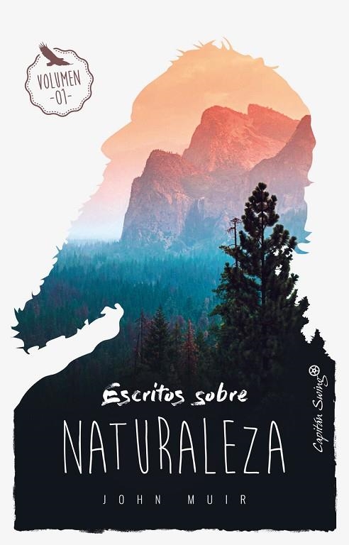 ESCRITOS SOBRE NATURALEZA VOLUMEN I | 9788494808661 | MUIR,JOHN