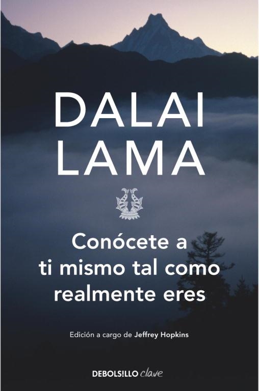 CONÓCETE A TI MISMO TAL COMO REALMENTE ERES | 9788499085517 | DALAI LAMA