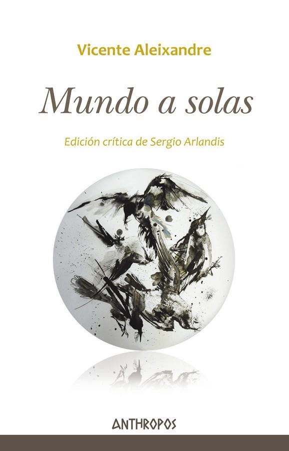 MUNDO A SOLAS | 9788416421817 | ALEIXANDRE,VICENTE