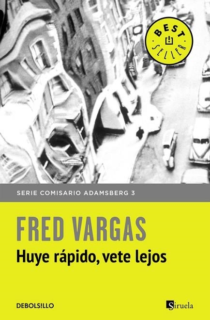 HUYE RÁPIDO, VETE LEJOS (COMISARIO ADAMSBERG 3) | 9788466331173 | FRED VARGAS