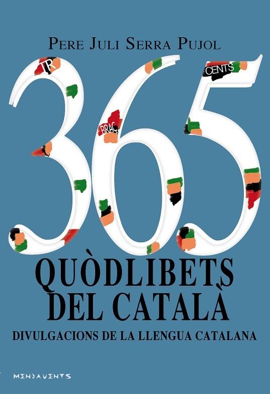 365 QUÒDLIBETS DEL CATALÀ | 9788417113117 | SERRA PUJOL, PERE JULI