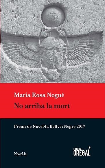 NO ARRIBA LA MORT | 9788417082536 | NOGUÉ I ALMIRALL, MARIA ROSA