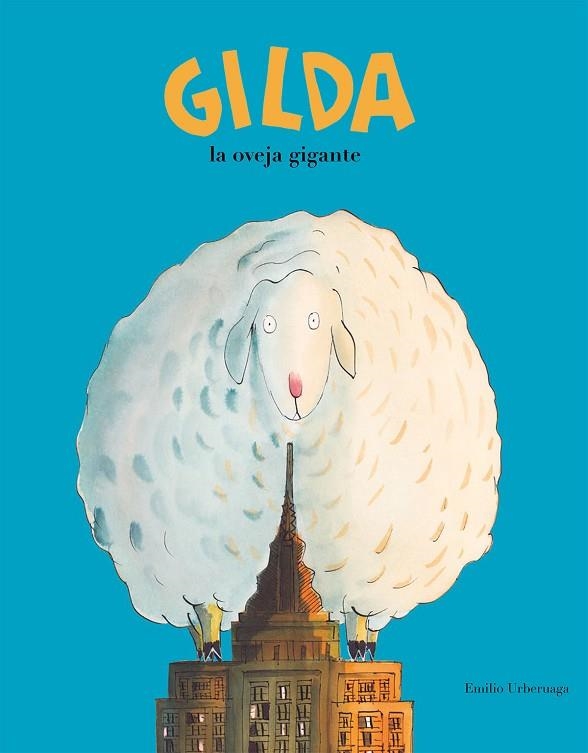 GILDA, LA OVEJA GIGANTE | 9788417123239 | EMILIO URBERUAGA