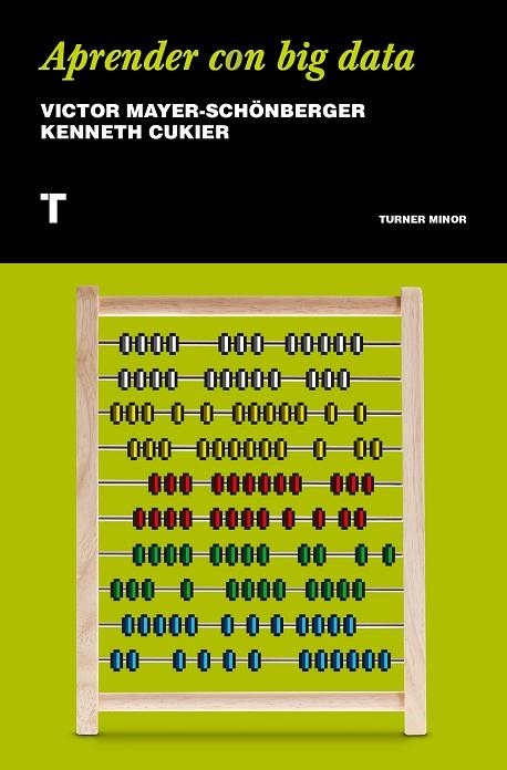 APRENDER CON BIG DATA | 9788417141516 | MAYER-SCHÖNBERGER, VIKTOR/CUKIER, KENNETH