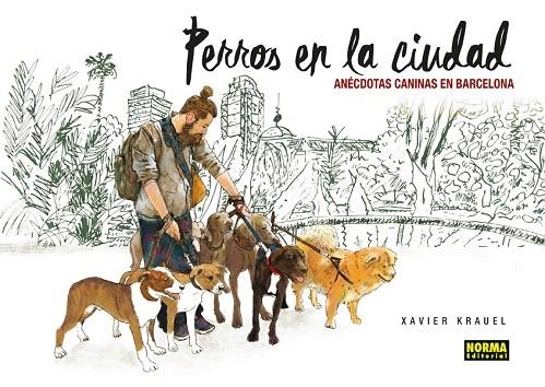 PERROS EN LA CIUDAD | 9788467928969 | XAVIER KRAUELL