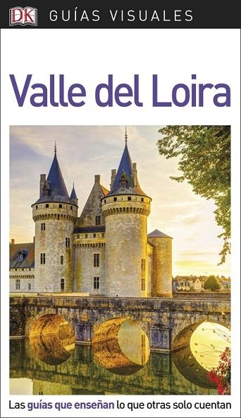 GUÍA VISUAL VALLE DEL LOIRA | 9780241341551 | VARIOS AUTORES