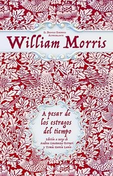 A PESAR DE LOS ESTRAGOS DEL TIEMPO | 9788494830648 | MORRIS, WILLIAM