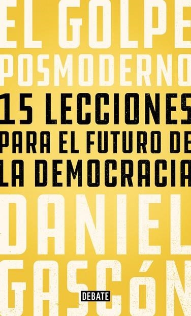 EL GOLPE POSMODERNO | 9788499928685 | DANIEL GASCÓN