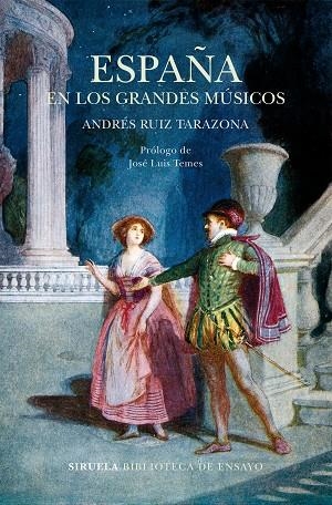 ESPAÑA EN LOS GRANDES MÚSICOS | 9788417308810 | RUIZ TARAZONA, ANDRÉS