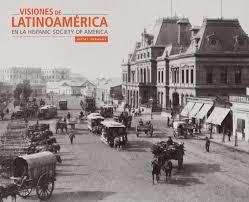 VISIONES DE LATINOAMÉRICA EN LA HISPANIC SOCIETY OF AMERICA: VISTAS URBANAS | 9788494746673 | LENAGHAN, PATRICK