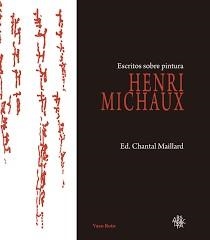 ESCRITOS SOBRE PINTURA | 9788494823213 | MICHAUX, HENRI