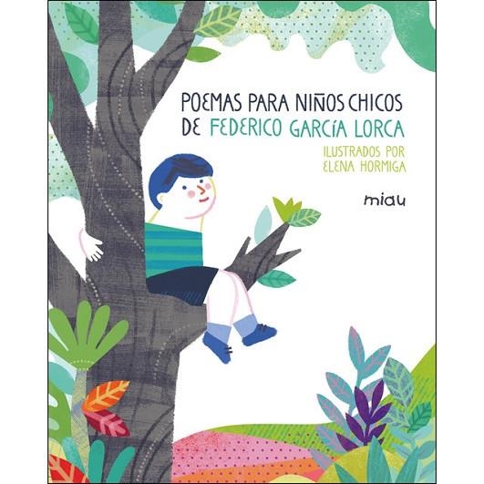 POEMAS PARA NINOS CHICOS DE F. GARCIA LORCA | 9788417272128 | FEDERICO GARCÍA LORCA / ELENA HORMIGA