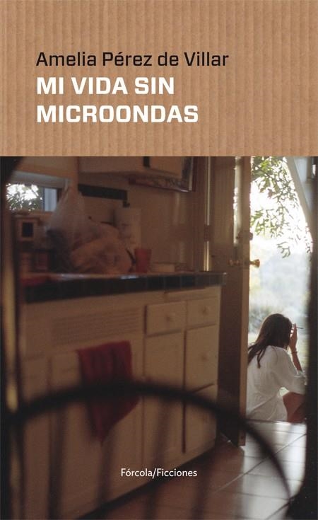 MI VIDA SIN MICROONDAS | 9788417425142 | PÉREZ DE VILLAR, AMELIA