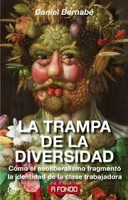 LA TRAMPA DE LA DIVERSIDAD | 9788446046127 | BERNABÉ MARCHENA, DANIEL