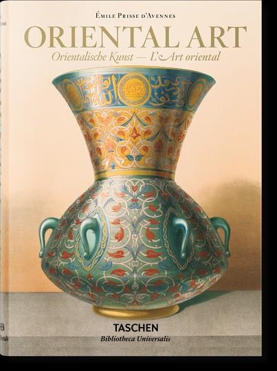 PRISSE D'AVENNES. ORIENTAL ART | 9783836520249 | SHEILA S. BLAIR & JONATHAN M. BLOOM