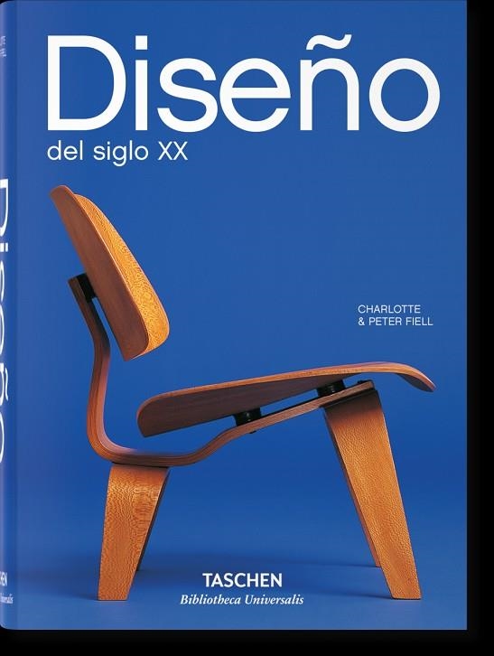 DISEÑO DEL SIGLO XX | 9783836541084 | CHARLOTTE & PETER FIELL