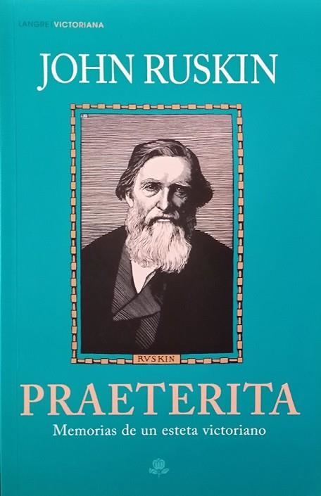 PRAETERITA | 9788494481079 | RUSKIN, JOHN