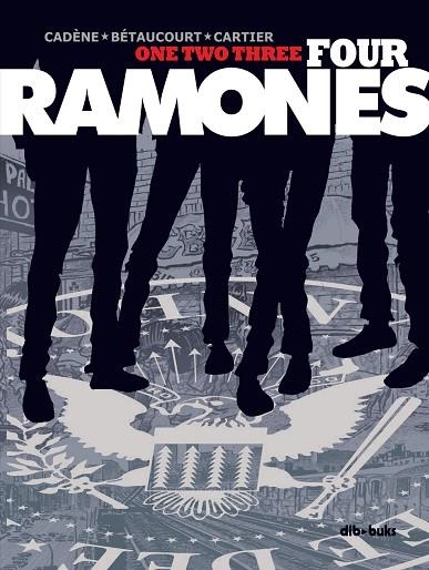 ONE TWO THREE FOUR RAMONES | 9788417294250 | BETAUCOURT / CADENE