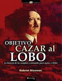 OBJETIVO: CAZAR AL LOBO | 9788497632836 | GLASMAN SARONI, GABRIEL