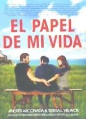 EL PAPEL DE MI VIDA | 9788494785832 | ARCONADA GARCÍA, ANDRÉS/LOPEZ VELAYOS, TERESA