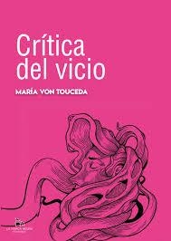 CRÍTICA DEL VICIO | 9788469753347 | MARÍA VON TOUCEDA