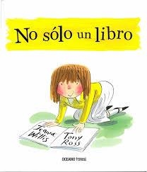 NO SÓLO UN LIBRO | 9786075274904 | JEANNE WILLIS, TONY ROSS