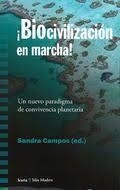 ¡BIOCIVILIZACIÓN EN MARCHA! | 9788498888379 | SANDRA CAMPOS (ED.)