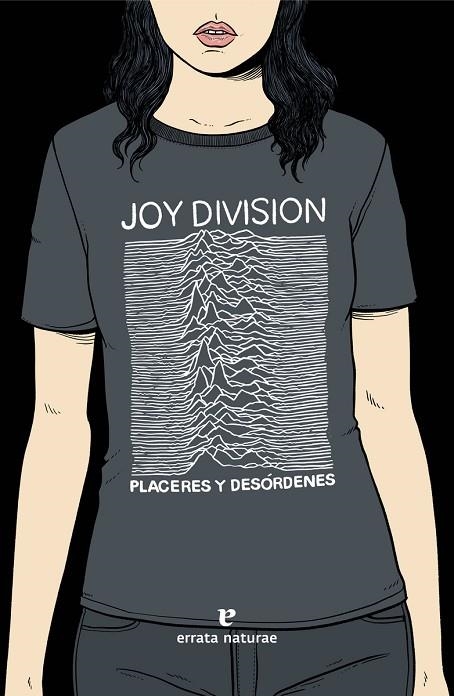 JOY DIVISION. PLACERES Y DESORDENES | 9788416544660 | VARIS; FERNÁNDEZ IGLESIAS, FRUELA