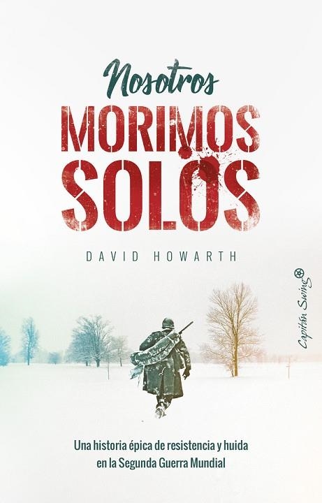 NOSOTROS MORIMOS SOLOS | 9788494871009 | HOWARTH,DAVID