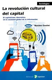 LIBRO LA REVOLUCIÓN CULTURAL DEL CAPITAL | 9788478847464 | OUELLET, MAXIME