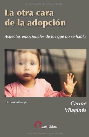 LA OTRA CARA DE LA ADOPCIÓN | 9788490073261 | VILAGINÉS, CARME