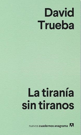 LA TIRANÍA SIN TIRANOS | 9788433916204 | TRUEBA, DAVID