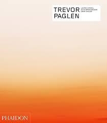 TREVOR PAGLEN | 9780714873442 | JULIA BRYAN-WILSON, LAUREN CORNELL, OMAR KHOLEIF