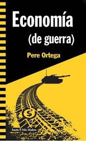 ECONOMIA (DE GUERRA) | 9788498888317 | PERE ORTEGA