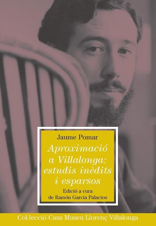 APROXIMACIÓ A VILLALONGA:ESTUDIS INÈDITS I ESPARSOS | 9788498839647 | POMAR I LLAMBIAS, JAUME